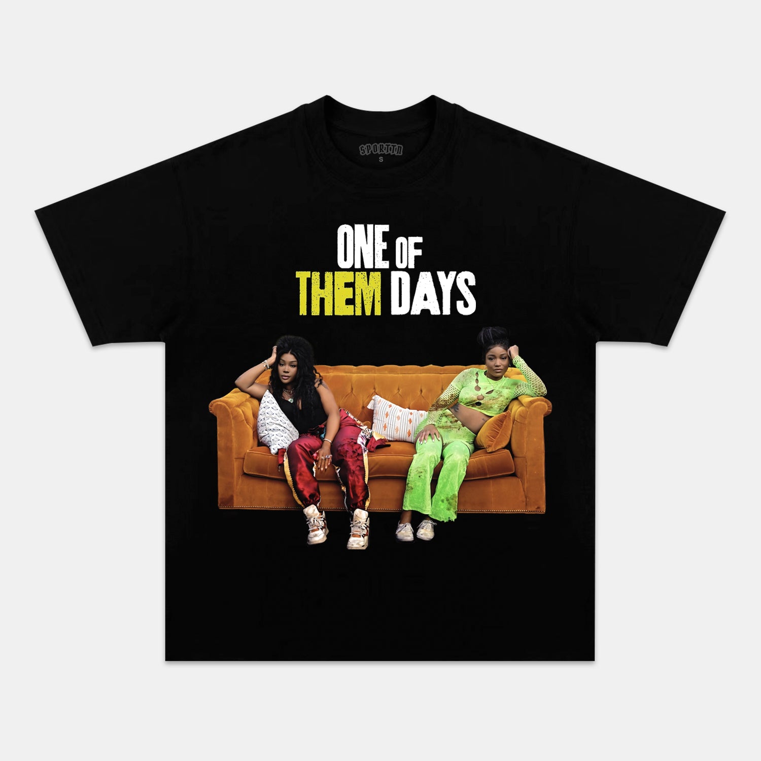 ONE OF THEM DAYS 2.0 TEE