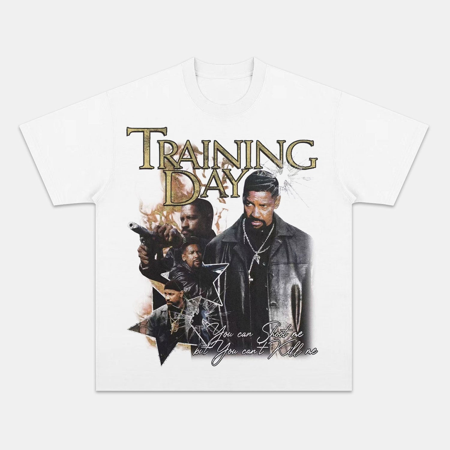 TRAINING DAY YOU CAN'T KILL ME TEE