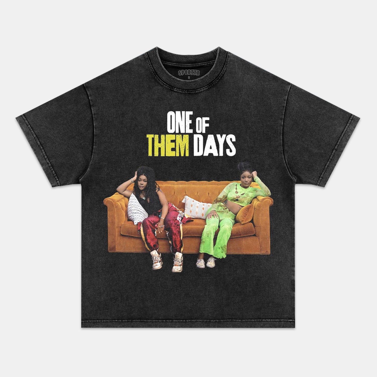 ONE OF THEM DAYS 2.0 TEE